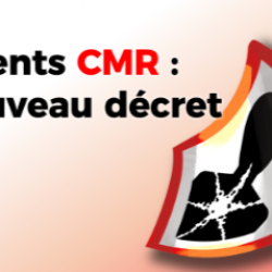 Agents CMR : Nouveau décret